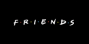 FRIENDS a série